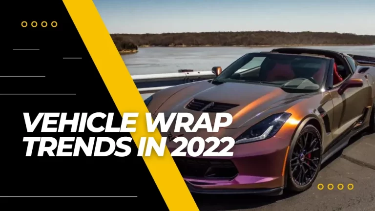 Top Vehicle Wrap Trends in 2022 - Vinyl Wrap Toronto (1)