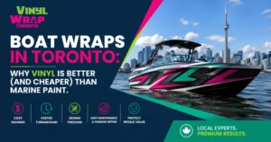 Vinyl boat wrap in Toronto with custom graphics, showcasing advantages over marine paint including lower cost, faster turnaround, and better resale value